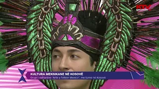 Kosovo y México por primera vez TV KOSOVO Arte y Folklor. México de Aranza Zu López