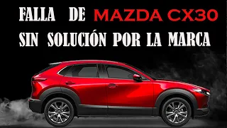 😱😱😱¿Por que no debes comprar Mazda CX30?🤯 La falla que #mazda no puede solucionar. #mazdacx30 😭😭😭