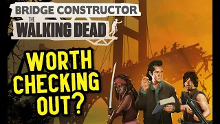 Bridge Constructor: The Walking Dead on Series X! Worth Checking Out? | 8-Bit Eric