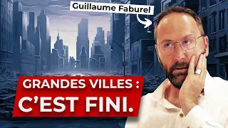 Les Grandes Villes Vont DISPARAITRE ? Et APRES ? (Guillaume Faburel)