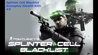 Splinter Cell - Blacklist Gameplay Stealth Kills (AMERICAN CONSUMPTION)