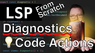 LSP: Building a Language Server From Scratch 2 — Diagnostics and Code Actions