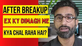 Psychology of an Ex During No Contact After Breakup| After Breakup Ex K Dimagh Me Kya Chal Raha Hai