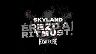 Skyland - Érezd a ritmust! (Dub Medusa Hardcore Cut)