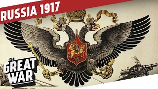 Russia Before the 1917 Revolution I THE GREAT WAR Special