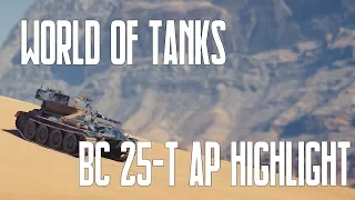 World of Tanks | BC-25T-AP | Highlight