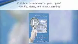 Joanie Marx -  60-sec Book Trailer for Facelifts, Money & Prince Charming