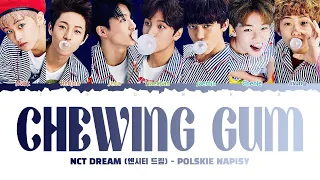 [POLSKIE NAPISY] NCT DREAM (엔시티 드림) - Chewing Gum