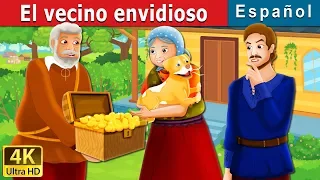 El vecino envidioso | The Envious Neighbour Story in Spanish | Cuentos De Hadas Españoles