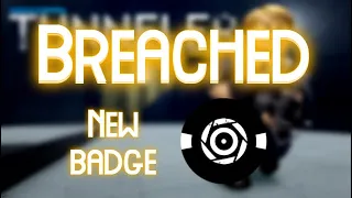 How to get the new "Breached" badge in tunneler