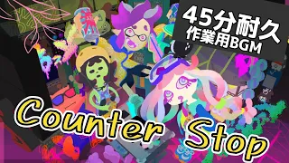 【スプラトゥーン３ 作業用BGM 45分耐久】ABXY / Counter Stop