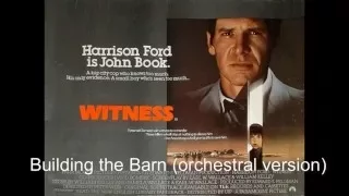 Witness (OST) - Building the Barn (Orchestral Version)