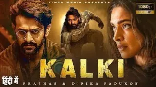 Prabhas & Deepika Padukone New Released Movie | KALKI | South Indian Hindi Dubbed Full Movie