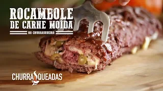 Rocambole de Carne Moída I Churrasqueadas