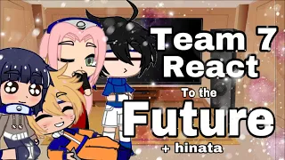 Team 7 react to the future || + hinata || Naruto || Gacha life 🦊🧡 || naruhina || sasusaku