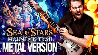 Sea of Stars (Mountain Trail) goes harder! 🎵  Metal Version