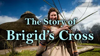 The Story of Brigid’s Cross – from folklore to Christianity