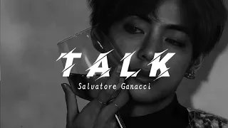 Salvatore Ganacci - Talk (Slowed n Reverb) [With lyrics]