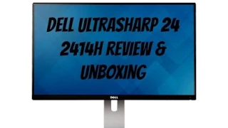 Dell UltraSharp 24 Monitor-U2414H Unboxing/Review