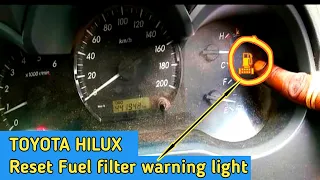 how to reset fuel filter warning light on toyota hilux D4D