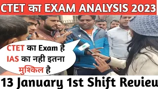 CTET Exam Analysis 2023 | 13 jan - Shift 1 | CTET Today Paper (13 jan) | CTET Paper 1 Analysis