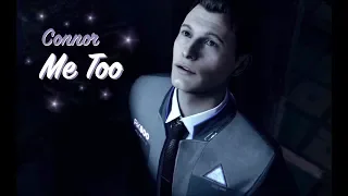 Connor RK800 | Me Too