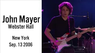 John Mayer - Live in Webster Hall (September 13, 2006)