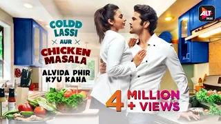 Alvida Phir Kyu Kaha | Music Video | Coldd Lassi aur Chicken Masala | Anu Malik | ALTBalaji