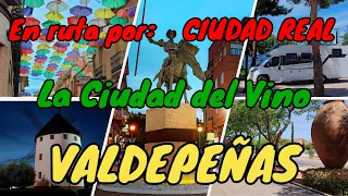 VALDEPEÑAS. En Autocaravana por Ciudad Real. La Ciudad del Vino. Fiestas de la Vendimia.