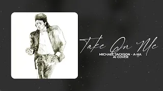 Michael Jackson - Take On Me (A-ha AI Cover)