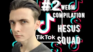 ЛУЧШИЕ ТИКТОК видео с ХЕСУСОМ #2 // TIKTOK WebM Compilation