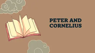 Bible Story: "Peter and Cornelius"