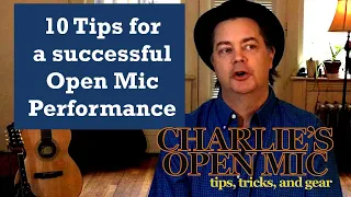 10 Tips for a successful open mic performance
