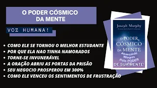 AudioLivro - O Poder Cósmico Da Mente- Joseph Murphy  -Part 1 A Secreta Lei da FÉ