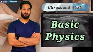 Basic Physics of Ultrasound | USG | By Anis Qureshi