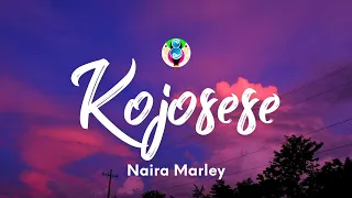 Naira Marley - Kojosese (Lyrics)