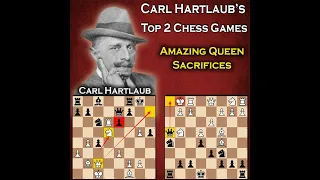 Carl Hartlaub's Top 2 Chess Miniatures against Benary & Schwartz | Queen Sac