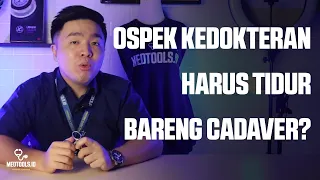 PENGALAMAN TIDUR BARENG CADAVER !!! | Mitos & Fakta Kedokteran