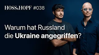 Warum hat Russland die Ukraine angegriffen? - Hoss und Hopf #38