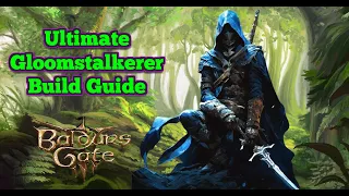 The Ultimate Easy to Follow Gloom Stalker | Baldur's Gate 3 Multiclass Build Guide