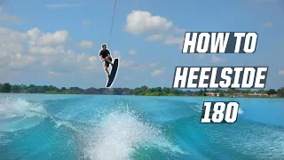 HOW TO HEELSIDE 180 - WAKEBOARDING - BOAT