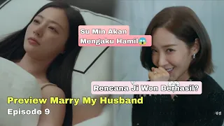 Spoiler Marry My Husband Episode 9 (preview) - Su Min Mengaku hamil 😱