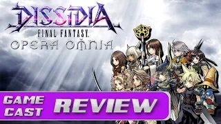 Dissidia Opera Omnia Review | GameCast Reviews