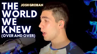 Baritone sings: The World We knew (Over And Over) by Pablo daBari (Josh Groban v. Cover)
