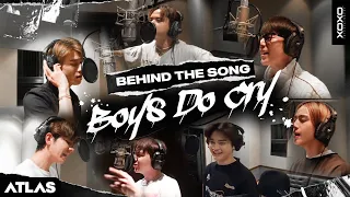 ATLAS - Boys Do Cry l Behind the  song [ Eng Sub ]