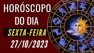 HORÓSCOPO DO DIA ( SEXTA-FEIRA) - 27/10/2023 / TODOS OS SIGNOS- OUTUBRO-23