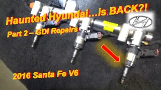 Haunted Hyundai is BACK?! -Part 2 (GDI Injector Repair)