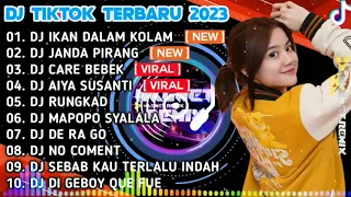 DJ IKAN DALAM KOLAM X DJ JANDA PIRANG X DJ CARE BEBEK | REMIX TIKTOK VIRAL FULL ALBUM TERBARU 2023