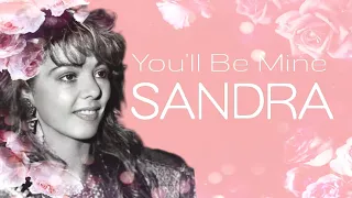 Sandra - You'll Be Mine ( Unofficial Fan Video 2022 )