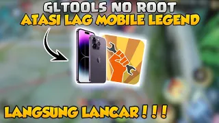 Cara Atasi Lag Mobile Legend Terbaru 100% Work | Gltools No Root - Mobile Legends